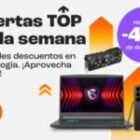 Las mejores ofertas de la semana ¡Aprovecha antes de que los precios suban aún mas!